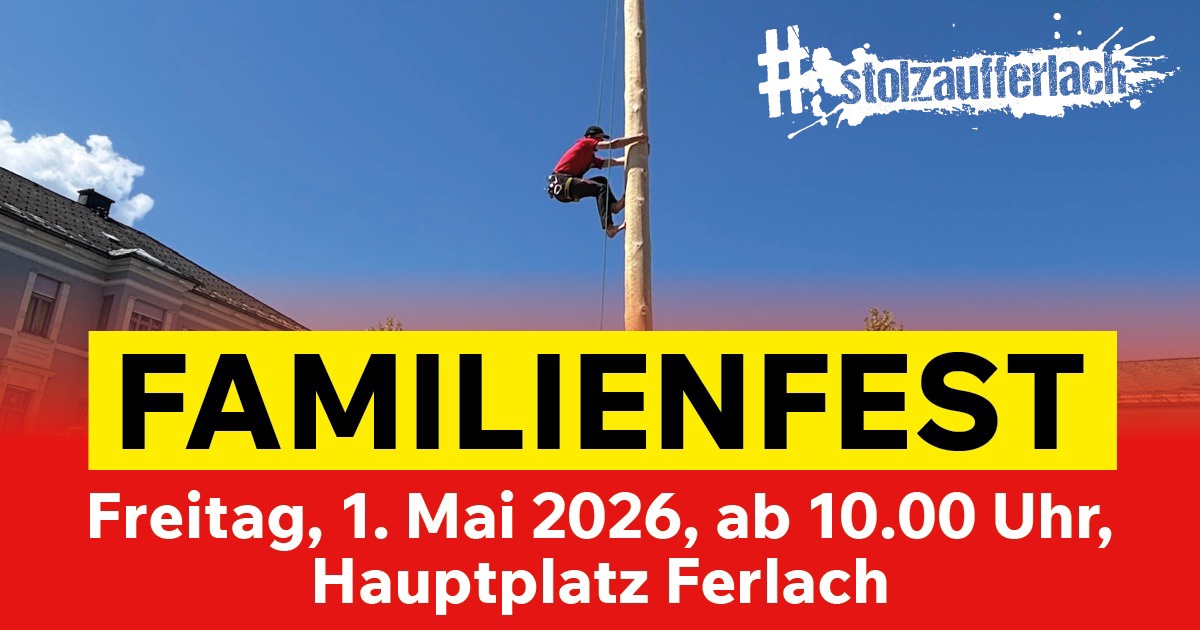 Familienfest zum 1.Mai in Ferlach 2026