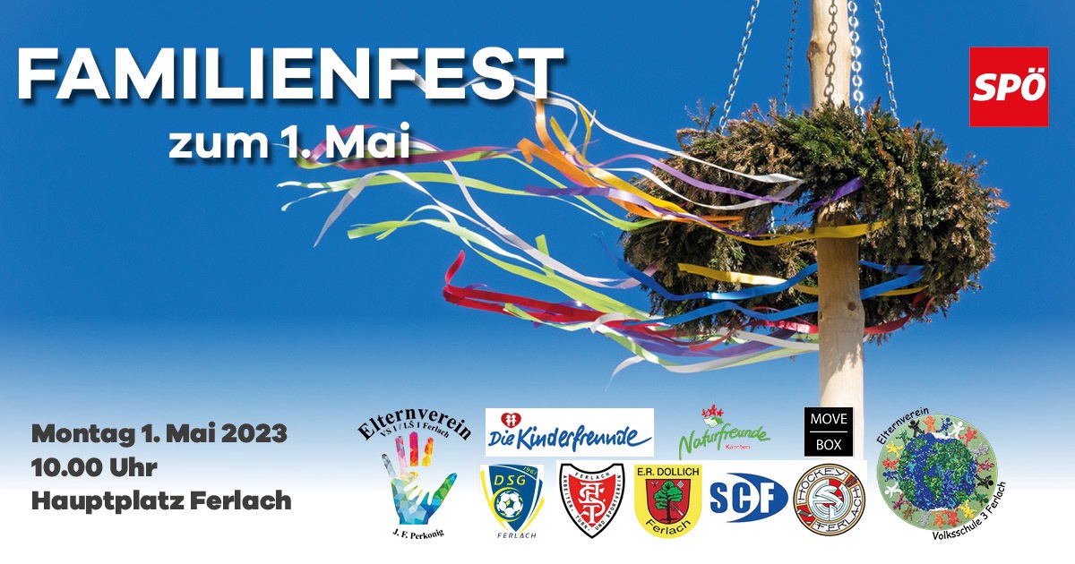 Familienfest zum 1.Mai 2023 in Ferlach
